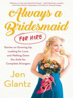 cover image of Always a Bridesmaid (For Hire)